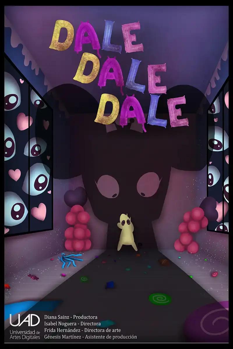 Poster del cortometraje Dale-dale-dale — Cortometraje de Titulación UAD