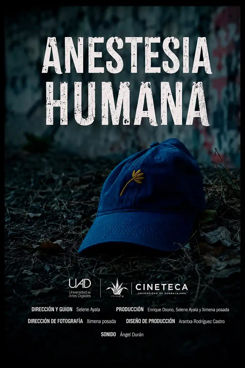 Poster del cortometraje Anestesia Humana — Cortometraje de 1er Corto Mitad de carrera UAD