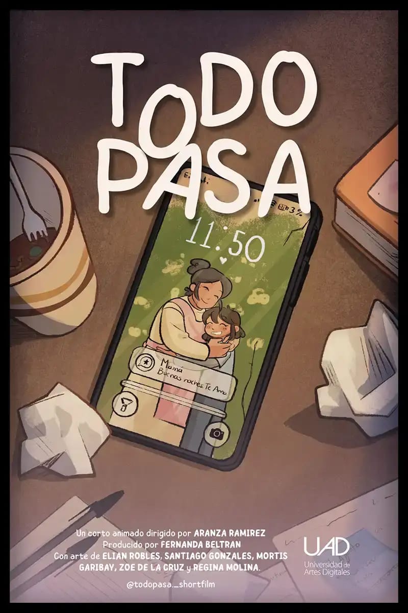 Poster del cortometraje Todo pasa — Cortometraje de 1er Corto Mitad de carrera UAD